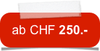 ab CHF 250.-