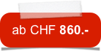 ab CHF 860.-